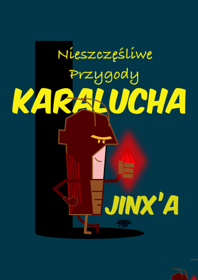 Nieszczęśliwie przygody karalucha jinx’a