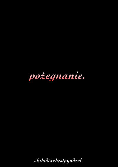 pożegnanie.